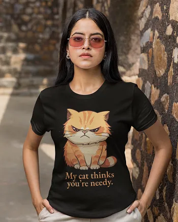 funny cat shirt my cat thinks you're needy